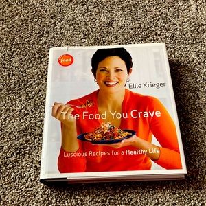 The food you crave by Ellie Krieger hard cover cookbook.